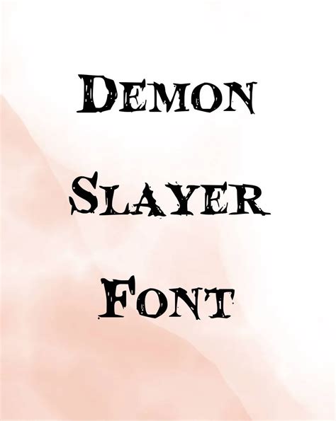 demon slayer font generator|free demon slayer font.